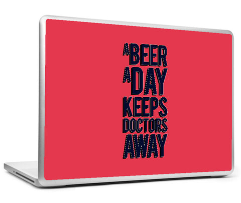 Laptop Skins, Beer Keeps Doctor Away Humour Laptop Skin, - PosterGully