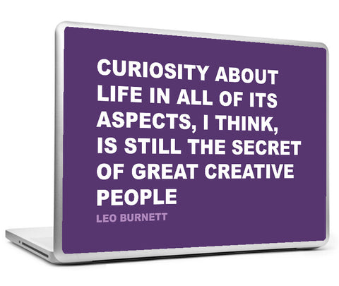 Laptop Skins, Curiosity Leo Burnett Creativity Quote Laptop Skin, - PosterGully