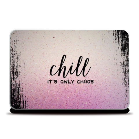 Chill Laptop Skins