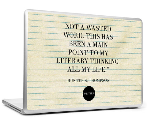 Laptop Skins, Wasted Word Quote - Hunter Thopson #writers Laptop Skin, - PosterGully