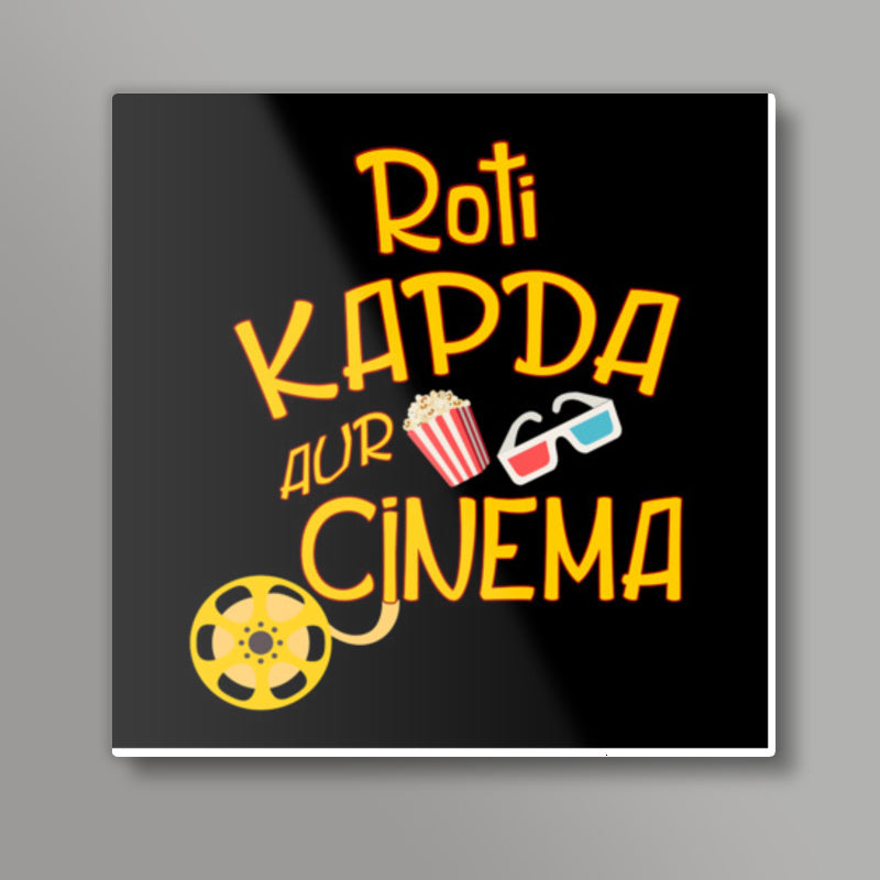 ROTI KAPDA AUR CINEMA Square Art Prints