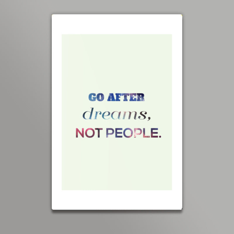 Go After Dreams Wall Art