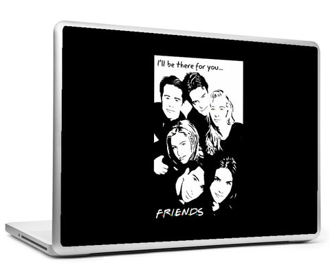 Laptop Skins, Friends I'll Be There Laptop Skin, - PosterGully