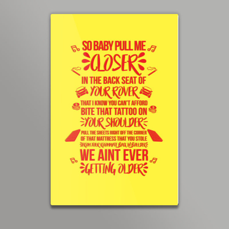 Baby Pull Me Closer Wall Art