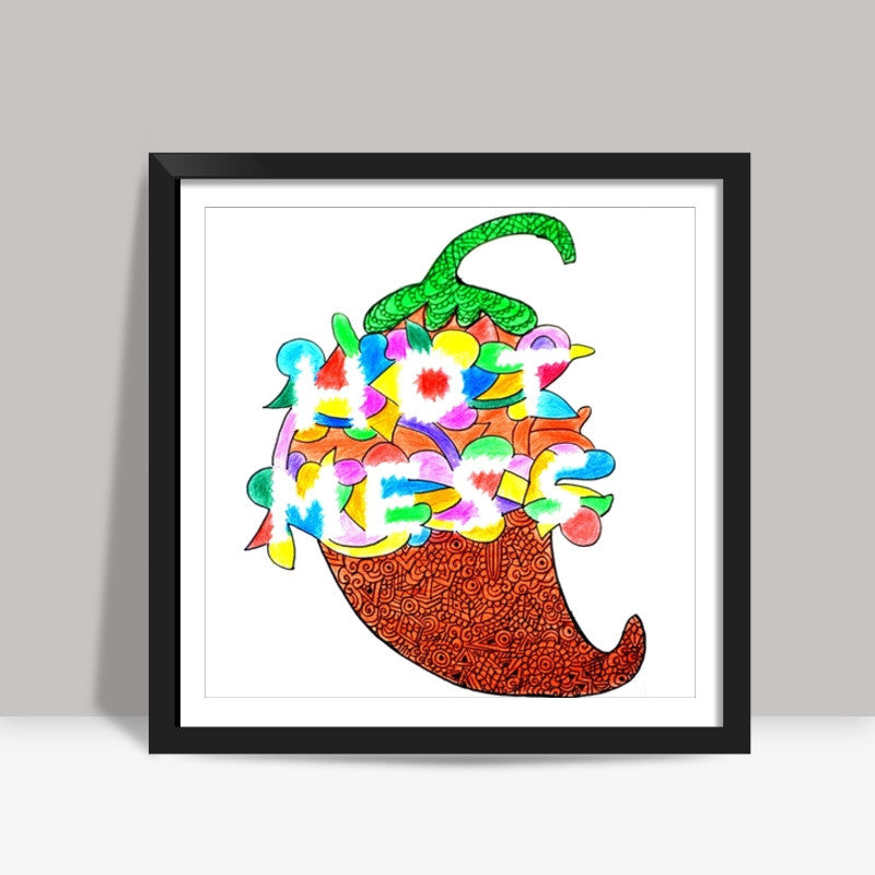 Hot Mess Square Art Prints