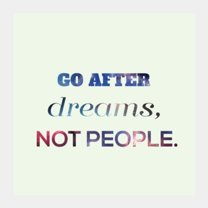 Square Art Prints, Go After Dreams Square Art Prints