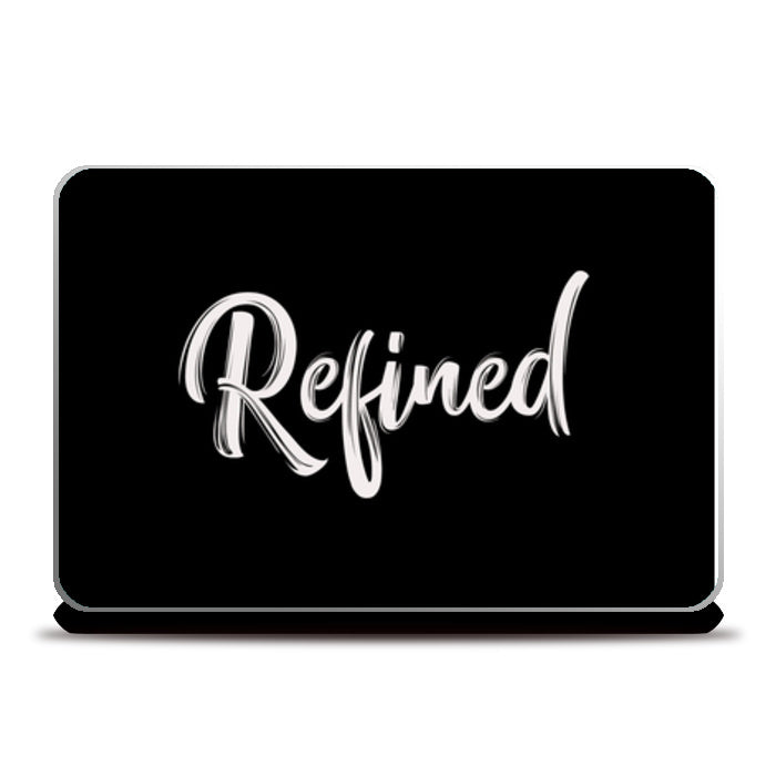 Refined Laptop Skins