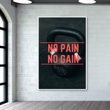 NO PAIN NO GAIN Wall Art