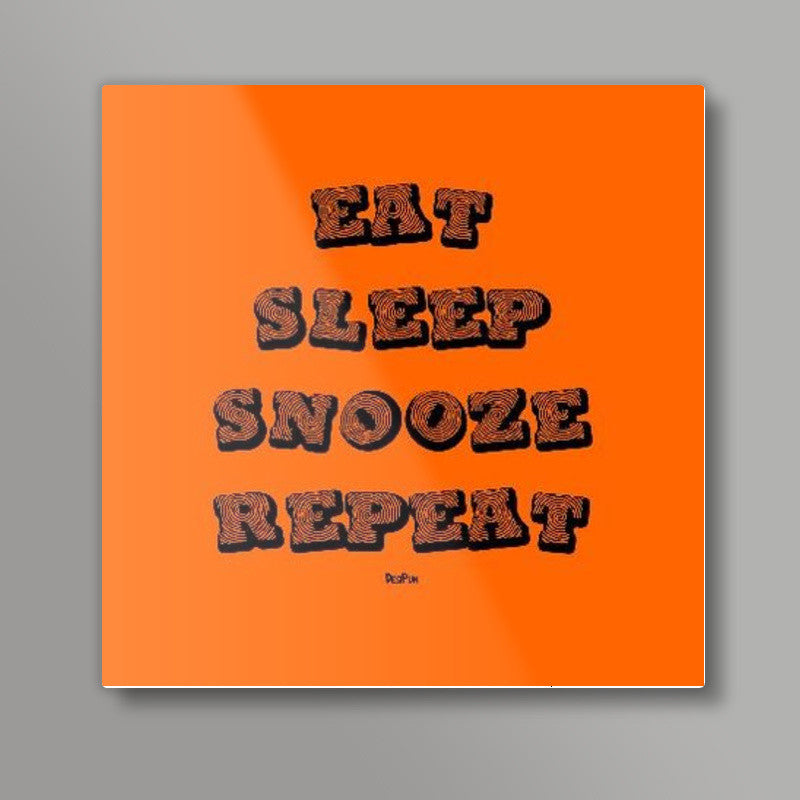 Eat Sleep Snooze Repeat