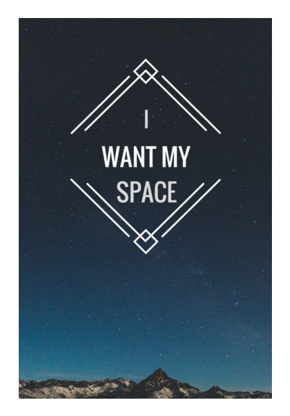 I WANT MY SPACE Wall Art