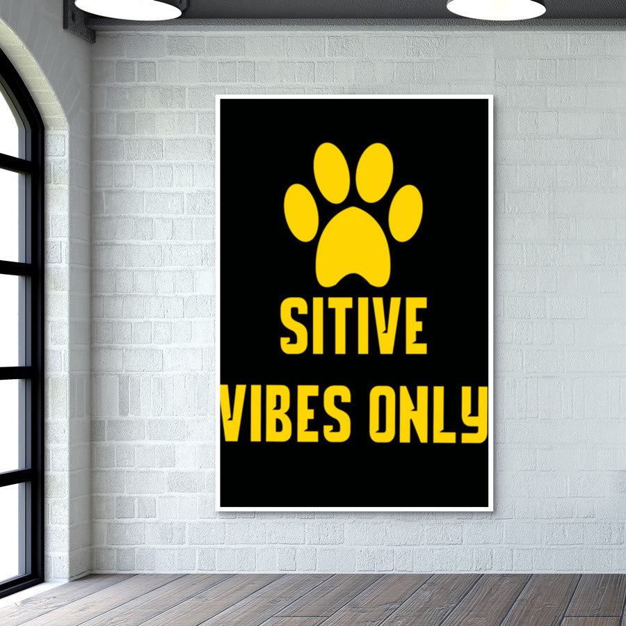 Pawsitive vibes only Wall Art