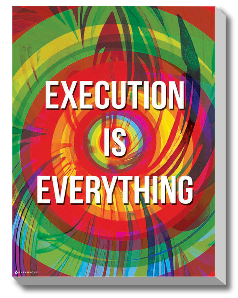 Gabambo, Execution is Everything | By Gabambo, - PosterGully - 1