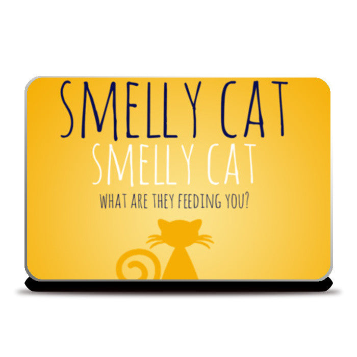 Smelly Cat! Laptop Skins