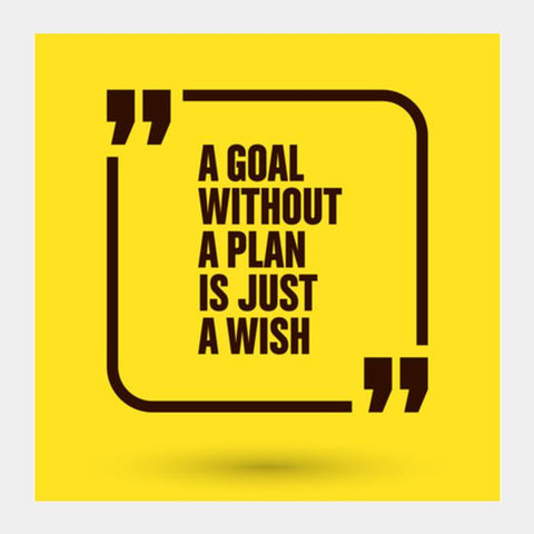 A Goal Without A Plan Square Art Prints PosterGully Specials