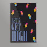 Let's get high Poster | Dhwani Mankad