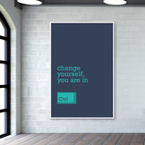 Change Yourself Wall Art
