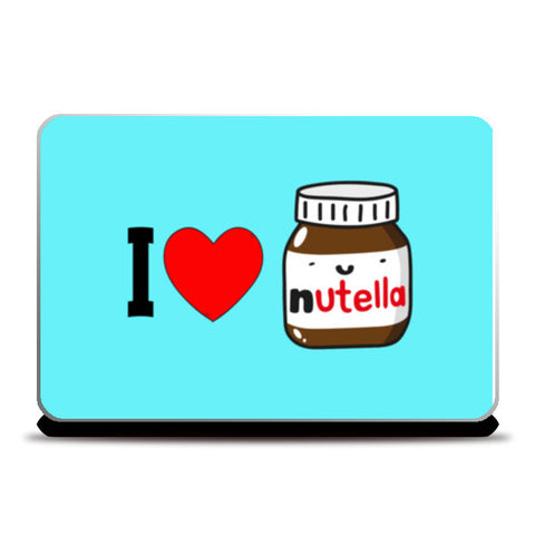 I Love Nutella Laptop Skins