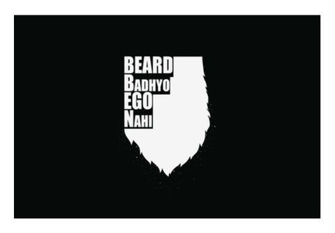 Beard Badhyo Ego Nahi Wall Art