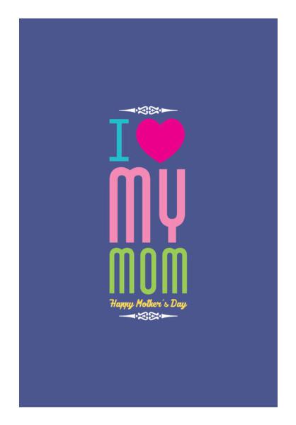 PosterGully Specials, I love My Mom Typography Design Wall Art