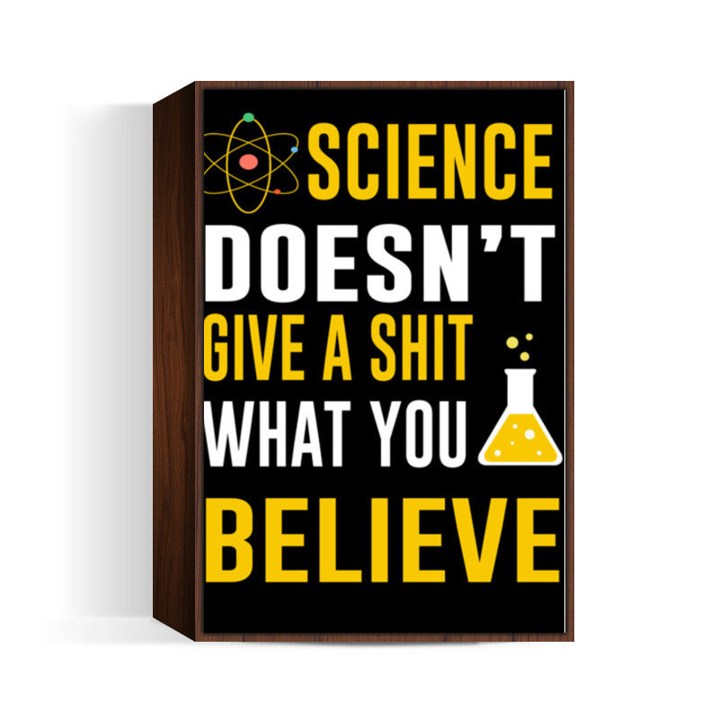 Science Doesnt Give a Shit Wall Art