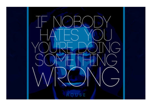 Wall Art, House MD Quote Wall Art