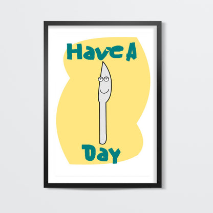 have a knife day Wall Art