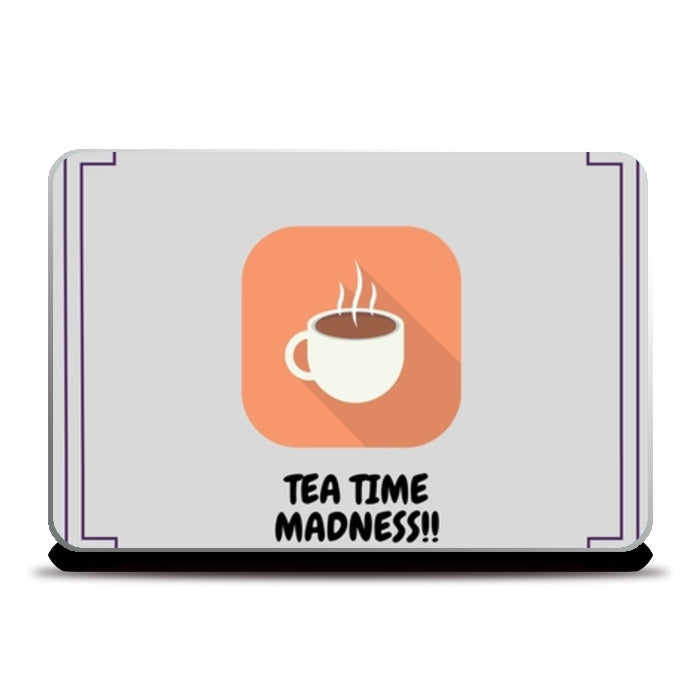 Tea Time Madness Laptop Skins
