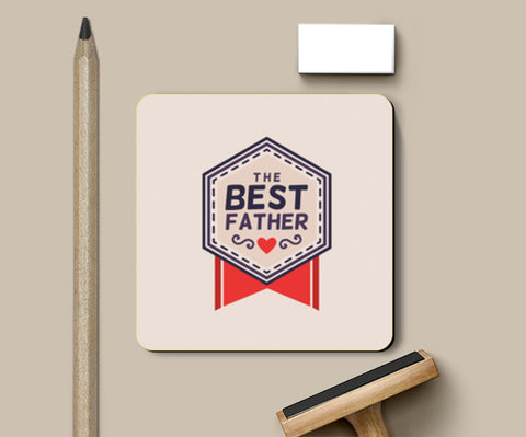 The Best Father Badge | #Fathers Day Special  Coasters