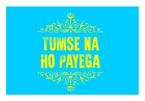 Wall Art, Tumse Na Ho Payega Wall Art