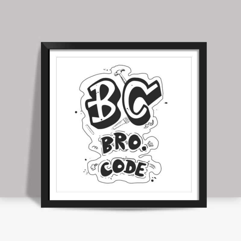 BC Bro. Code (Original) Square Art Prints