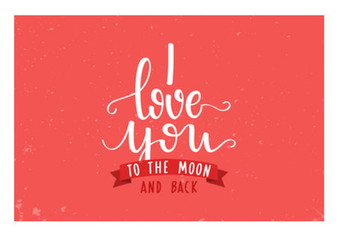 I Love You To The Moon And Back   Wall Art