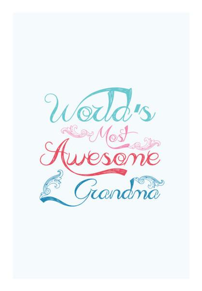 PosterGully Specials, Worlds Most Awesome Grandma Wall Art