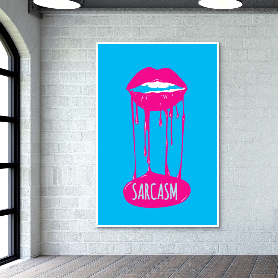 Dripping Sarcasm Wall Art | Dhwani Mankad