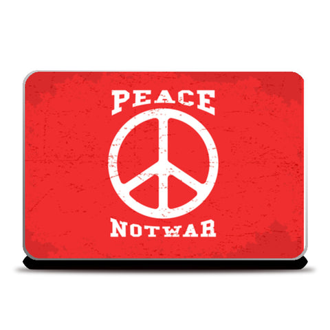 Peace Not War  Laptop Skins