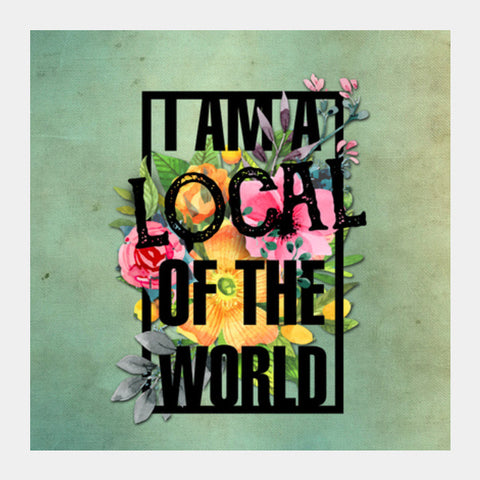 Local of the World Square Art Prints