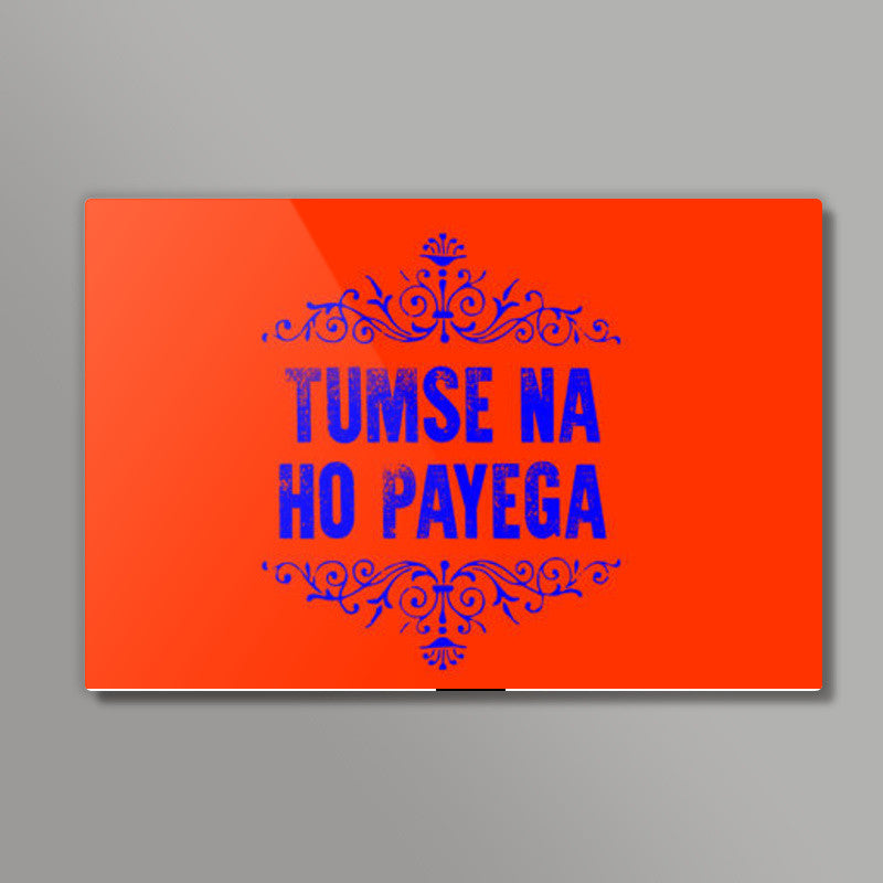 Tumse Na Ho Payega Wall Art