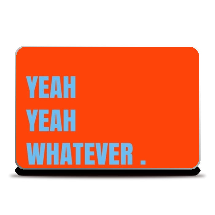 Laptop Skins, Whatever Laptop Skin