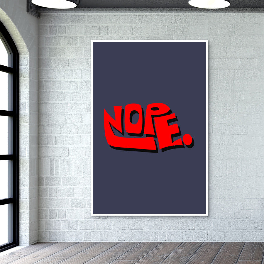 Nope. (Dark Background) Wall Art