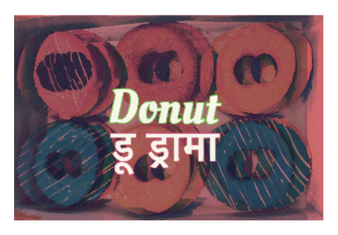 Wall Art, Donut Do Drama Poster | Dhwani Mankad, - PosterGully