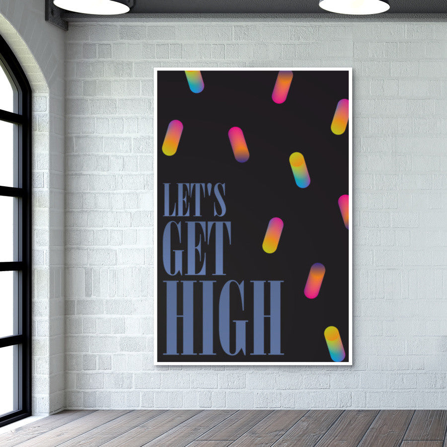 Let's get high Poster | Dhwani Mankad