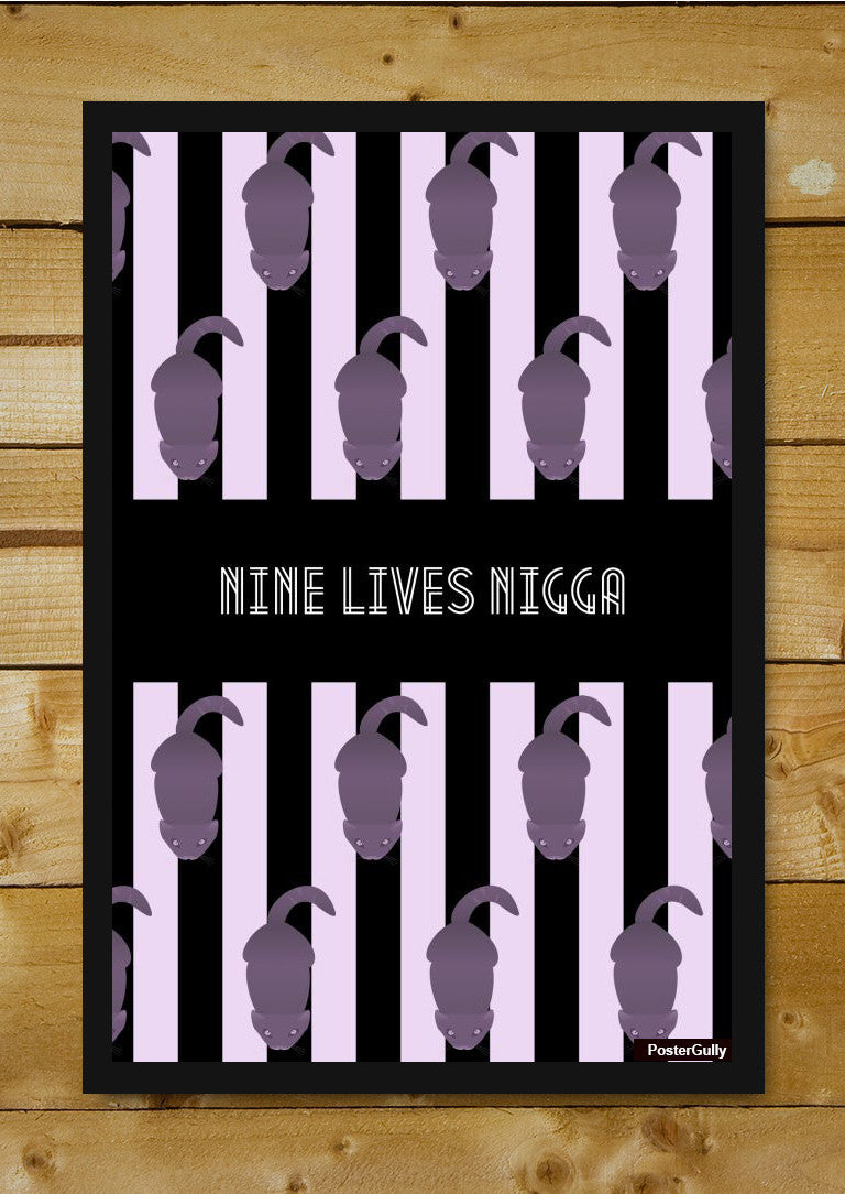 Wall Art, Nine Lives Nigga Artwork
