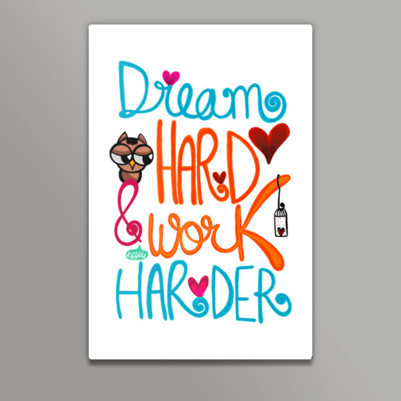 Dream Hard & Work Harder Wall Art