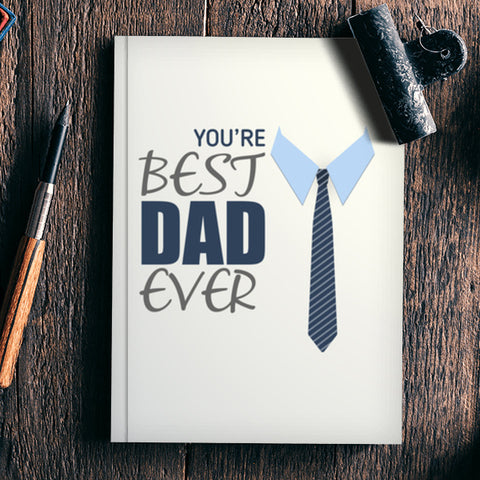You Are Best Dad Ever | #Fathers Day Special Notebook