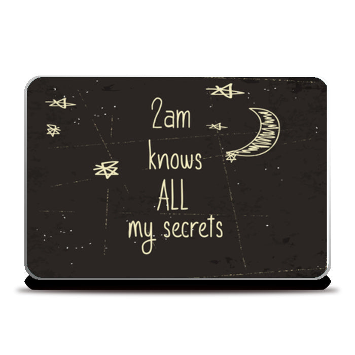 2Am Knows All My Secrets Laptop Skins