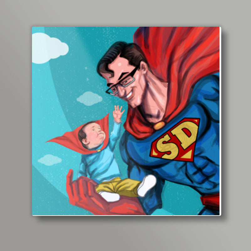 My Dad is Superman - Happy Fathers Day Square Art Prints