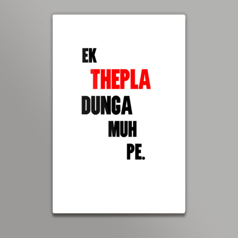 A Thepla on your Face Wall Art