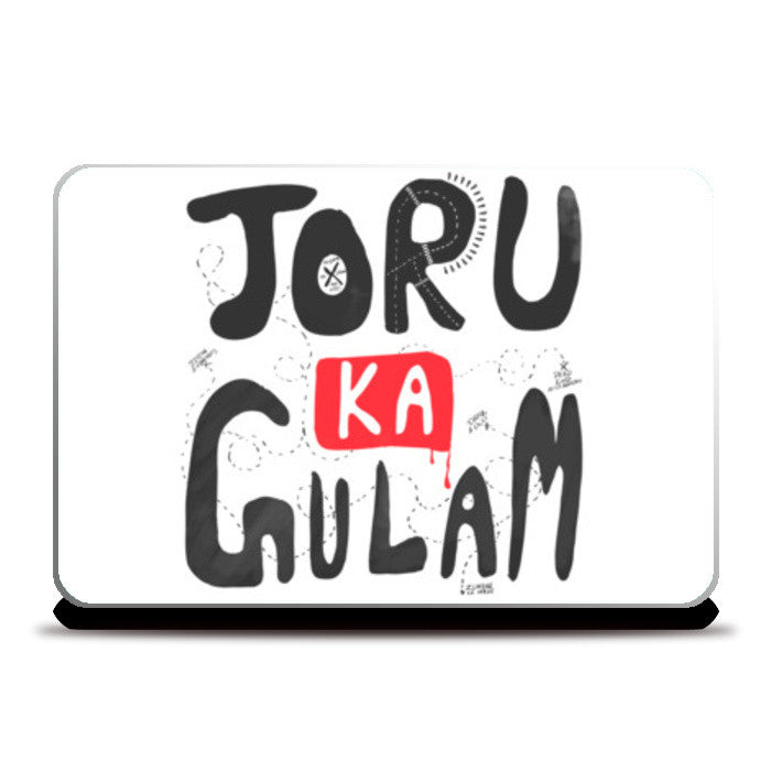 Joru Ka Gulam Laptop Skins