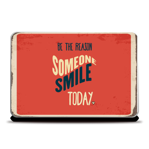 Be The Reason Someone Smile Today   Laptop Skins