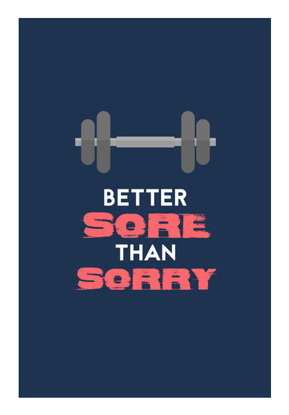 Wall Art, Better Sore Than Sorry Wall Art