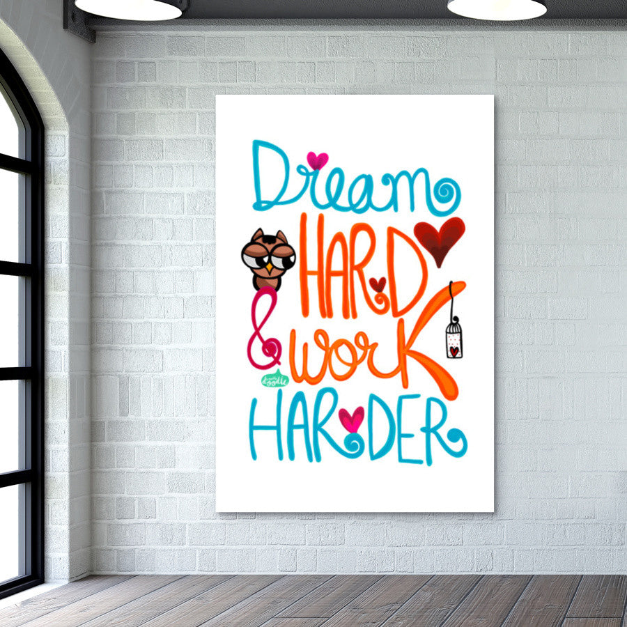 Dream Hard & Work Harder Wall Art